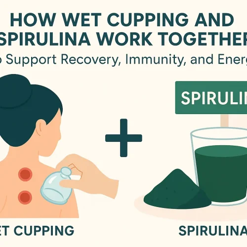How Wet Cupping and Spirulina Work Together to Support Recovery, Immunity, and Energy